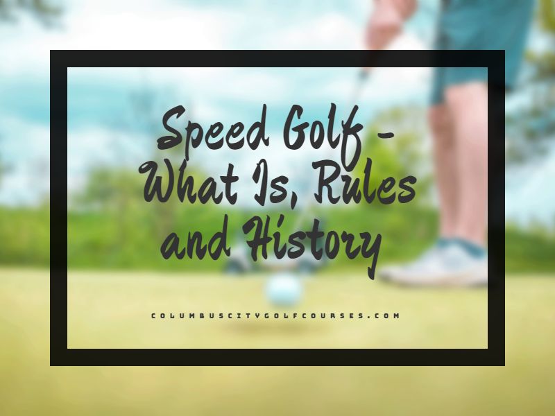 Speed Golf - What Is, Rules and History