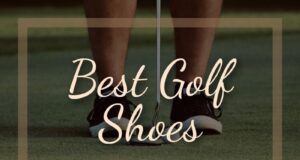 Best Golf Shoes