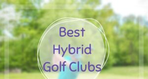 Best Hybrid Golf Clubs