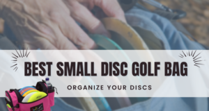 Best Small Disc Golf Bag